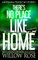 There's No Place Like HOME