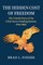 Hidden Cost of Freedom