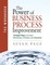 The Power of Business Process Improvement