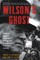 Wilson's Ghost