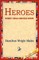 Heroes Every Child Should Know