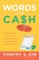 Words Into Cash