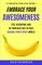Embrace Your Awesomeness