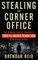 Stealing the Corner Office