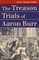 The Treason Trials of Aaron Burr