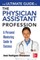 The Ultimate Guide to the Physician Assistant Profession