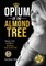 Opium of the Almond Tree
