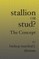 Stallion Or Stud?