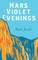 Mars Violet Evenings