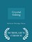 Crystal Gazing - Scholar's Choice Edition