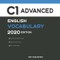 English C1 Advanced Vocabulary 2020 Edition: The Most Important Words You Need to Know to Pass all C1 Advanced English Level Exams and Tests