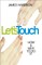 Let's Touch