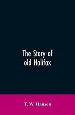 The story of old Halifax