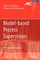 Model-Based Process Supervision