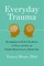 Everyday Trauma