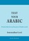 Test Your Arabic Part Two (Intermediate Level)