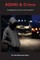 ADHD and Crime