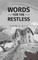Words for the Restless