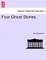 Four Ghost Stories.