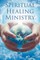 Spiritual Healing Ministry