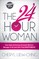 The 24 Hour Woman