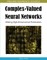 Complex-Valued Neural Networks