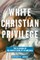 White Christian Privilege