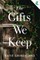 The Gifts We Keep
