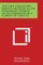 The Coin Collector's Manual or Guide to the Numismatic Student in the Formation of a Cabinet of Coins V1