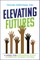 Elevating Futures