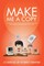 Make Me A Copy