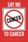 Say No to Cancer