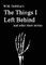 The Things I Left Behind