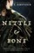 Nettle & Bone