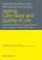 Ageing, Care Need and Quality of Life