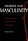 Murder and Masculinity