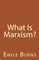 What Is Marxism?