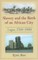 Slavery and the Birth of an African City