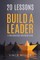 20 Lessons that Build a Leader