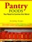 Pantry Foods You Need to Survive the Worst