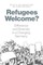 Refugees Welcome?