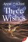 Three Wishes