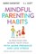 Mindful Parenting Habits