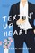 Hunter, T: Textin' Up My Heart (Special Edition)