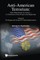 Anti-American Terrorism: From Eisenhower to Trump - A Chronicle of the Threat and Response: Volume II: The Reagan and George H.W. Bush Administrations