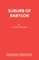 Suburb of Babylon