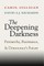 The Deepening Darkness