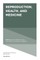 Reproduction, Health, and Medicine