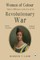 Women of Colour Made a Difference in the Era of the Revolutionary War