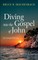 Diving into the Gospel of John